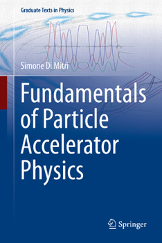 Hardcover Fundamentals of Particle Accelerator Physics Book