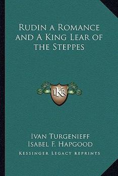 Paperback Rudin a Romance and A King Lear of the Steppes Book