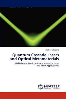 Paperback Quantum Cascade Lasers and Optical Metamaterials Book