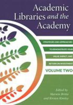 Paperback Academic Libraries and the Academy Vol 2 Book