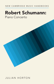Hardcover Robert Schumann: Piano Concerto Book