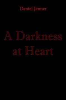 Paperback A Darkness at Heart Book