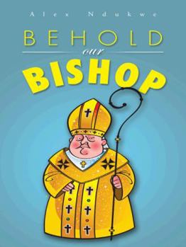 Paperback Behold Our Bishop Book