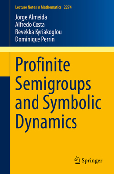 Paperback Profinite Semigroups and Symbolic Dynamics Book
