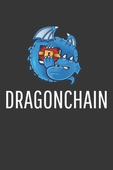 Dragonchain Notebook: Lined Journal, 120 Pages, 6 x 9, Affordable Cryptocurrency, Blockchain Crypto Gift Journal Matte Finish
