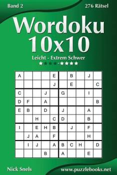 Paperback Wordoku 10x10 - Leicht bis Extrem Schwer - Band 2 - 276 Rätsel [German] Book
