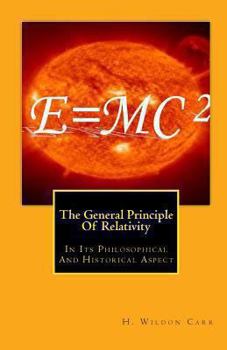 The General Principle of Relativity in Its Philosophical and Historical Aspect