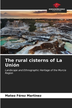 Paperback The rural cisterns of La Unión Book
