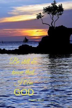 Be Still and Know That I Am God Journal: Journaling paper notebook, 200 pages / 100 sheets, ocean sunset image, 6" x 9"