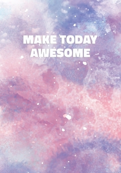 Paperback Make Today Awesome: Notebook with Inspirational and Motivational Quote on Pastel Marble Cover (Pink, Blue, Purple). College Ruled (Lined) Book
