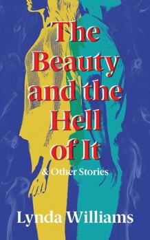 Paperback The Beauty and the Hell of It & Other Stories Book