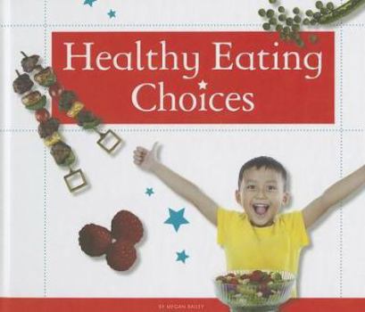 Library Binding Healthy Eating Choices Book
