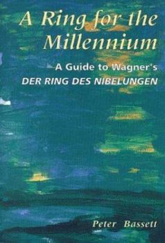 Paperback Ring for the Millenium: A GD to Wagner's Der Ring Book