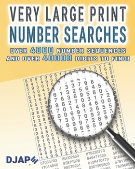 Paperback Very Large Print Number Searches: Over 4000 number sequences and over 40000 digits to find! [Large Print] Book