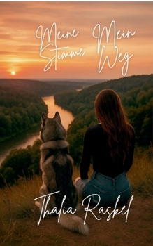 Paperback Meine Stimme Mein Weg: Ein Leben zwischen Schweigen und Stärke [German] Book
