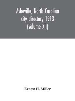Hardcover Asheville, North Carolina city directory 1913 (Volume XII) Book
