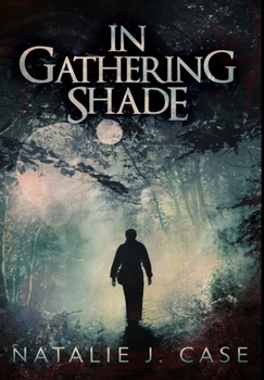 Hardcover In Gathering Shade: Premium Hardcover Edition Book