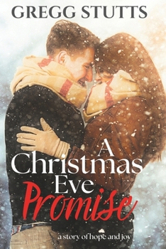 A Christmas Eve Promise: a story of hope and joy