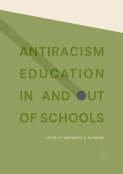 Paperback Antiracism Education in and Out of Schools Book