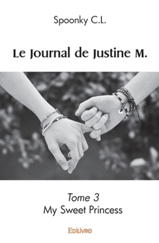 Paperback Le Journal de Justine M. - Tome 3 [French] Book