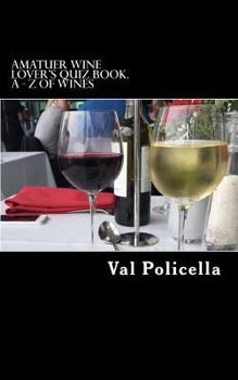 Paperback Amatuer Wine Lover's Quiz Book. A - Z of Wines Book