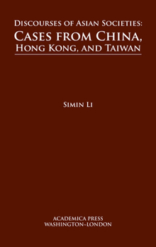 Discourses of Asian Societies: Cases from China, Hong Kong, and Taiwan