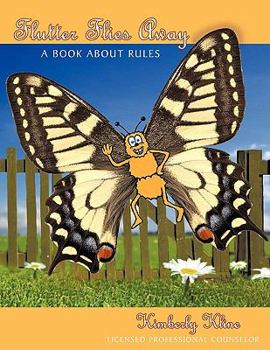Paperback Flutter Flies Away: A Book About Rules Book