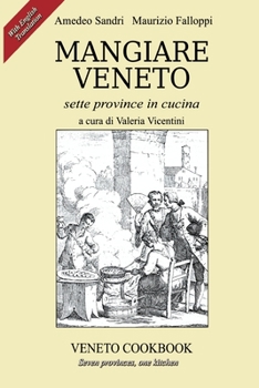 Paperback Mangiare Veneto -Veneto Cookbook: sette province in cucina - seven provinces, one kitchen [Italian] Book