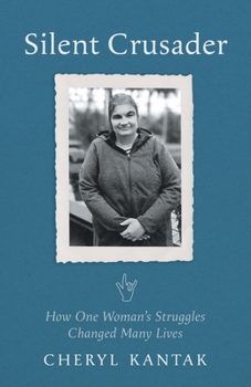 Paperback Silent Crusader: How One Woman's Struggles Changed Many Lives Book