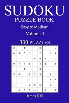 Paperback 300 Easy to Medium Sudoku Puzzle Book: Volume 3 Book