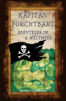 Paperback Kapitän FurchtBART - Abenteuer im 8. Weltmeer [German] Book