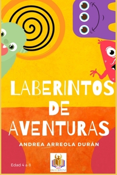 Laberintos de Aventuras: Libro de actividades para niños, libro de actividades: 4-8 años, Libro de juegos para niños , Cuaderno de Vacaciones, Juegos Educativos, Maze for kids.