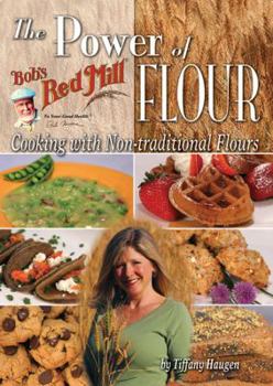 Spiral-bound The Power of Flour: Cooking with Non-Traditional Flours Book