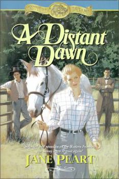 A Distant Dawn (Westward Dreams, Book 4) - Book #4 of the Westward Dreams