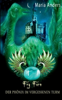 Paperback Fry Fern: Der Phönix im vergessenen Turm [German] Book