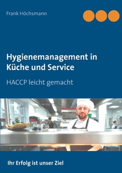 Paperback Hygienemanagement in Küche und Service: HACCP leicht gemacht [German] Book