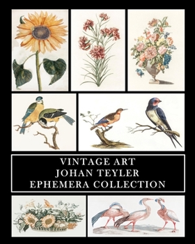 Paperback Vintage Art: Johan Teyler: Ephemera Collection: Flora and Fauna Prints and Collage Sheets Book