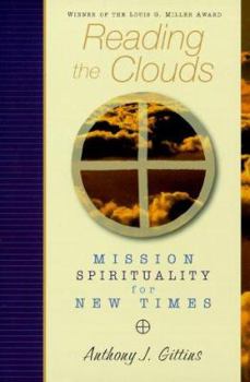 Paperback Reading the Clouds: Mission Spirituality for New Times Book