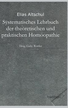 Hardcover Systematisches Lehrbuch Der Theoretischen Und Praktischen Homoopathie [German] Book