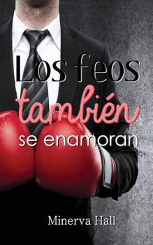 Paperback Los feos tambien se enamoran [Spanish] Book