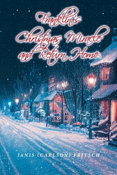 Paperback Franklin's Christmas Miracle and Return Home Book