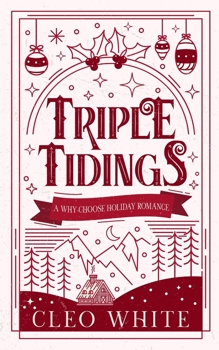 Paperback Triple Tidings: A Why Choose, Holiday Romance Book