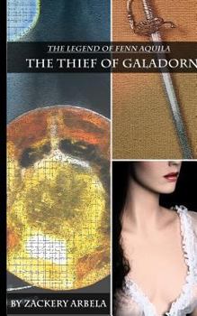 The Thief of Galadorn - Book #1 of the Legend of Fern Aquila