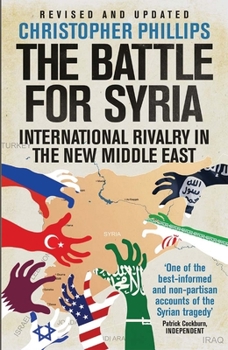 Paperback The Battle for Syria: International Rivalry in the New Middle East Book