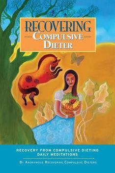 Paperback Recovering Compulsive Dieter - Daily Meditations Book