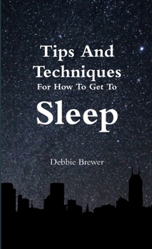 Paperback Tips And Techniques For How To Get To Sleep Book