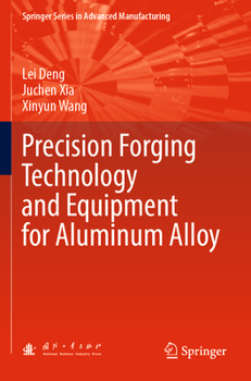 Paperback Precision Forging Technology and Equipment for Aluminum Alloy Book