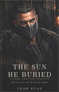 Paperback The Sun He Buried: A Fantasy Romance Book