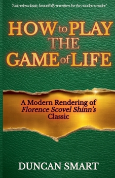 Paperback How to Play the Game of Life: A Modern Rendering Book