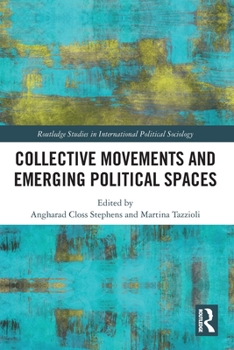 Paperback Collective Movements and Emerging Political Spaces Book